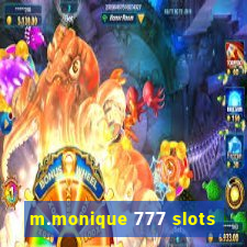 m.monique 777 slots